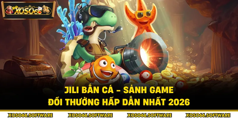 JILI bắn cá